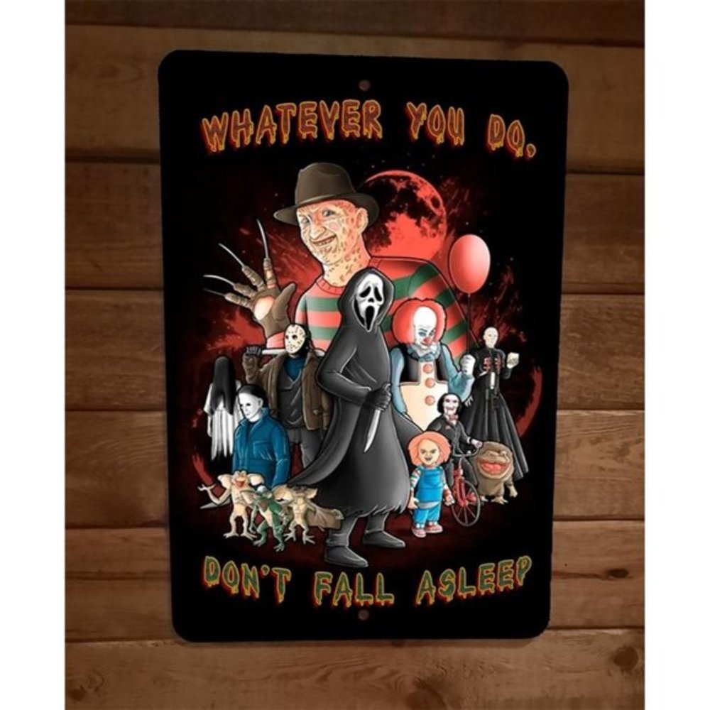 Whatever‎ You Do Dont Fall Asleep Horror Halloween Legends 8x12 Metal Poster